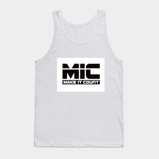 MIC (Make It Count) Tank Top